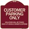 Signmission Customer Parking Violators Towed Away Vehicle Owners Expense Alum Sign, 18" L, 18" H, BU-1818-24202 A-DES-BU-1818-24202 - alternate 1